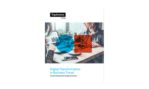 Digital Transformation in Business Travel: A 3-Part Framework for Savings and Success
