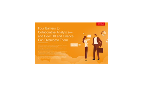 Four Barriers to Collaborative Analytics-and How HR and Finance Can Overcome Them